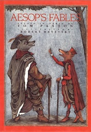 Aesop's Fables Retold in Verse (Aesop, Tom Paxton, and Robert Rayevsky)