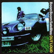 Boom Boom Satellites - Out Loud