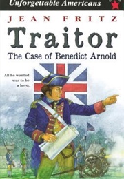 Traitor: The Case of Benedict Arnold (Jean Fritz)