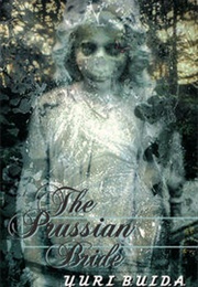The Prussian Bride (Yuri Buida)