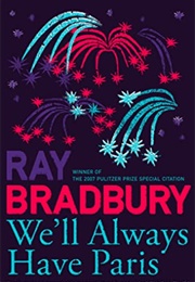 We&#39;ll Always Have Paris (Ray Bradbury)