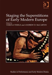 Staging the Superstitions of Early Modern Europe (Verena Theile)