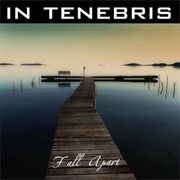 In Tenebris - Fall Apart
