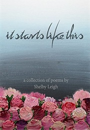 It Starts Like This (Shelby Leigh)