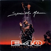 Sprinkle Me-E-40 (Ft. Suga-T)