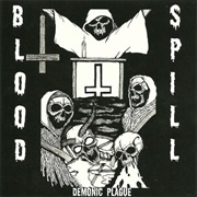 Blood Spill - Demonic Plague
