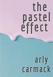 The Pastel Effect (Arly Carmack)
