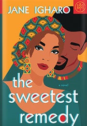 The Sweetest Remedy (Jane Igharo)