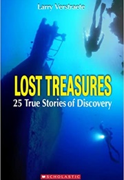 Lost Treasures: 25 True Stories of Discovery