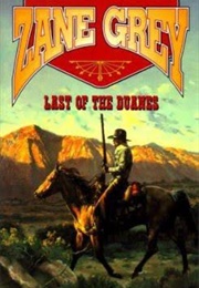 Last of the Duanes (Zane Grey)