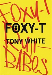 Foxy-T (Tony White)