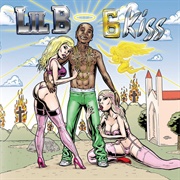 6 Kiss (Lil B, 2009)