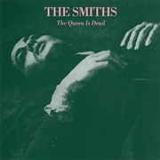 The Queen Is Dead (The Smiths, 1986)