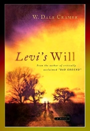 Levi's Will (W. Dale Cramer)