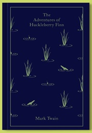 The Adventures of Huckleberry Finn (Mark Twain)