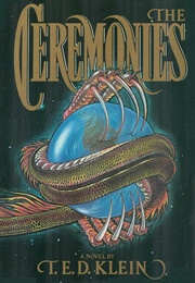 The Ceremonies (T.E.D. Klein)