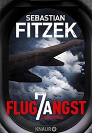 Flugangst 7A (Sebastian Fitzek)