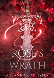 Rose's Wrath (Oceane McAllister)