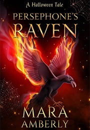 Persephone's Raven: A Halloween Tale (Mara Amberly)