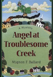 Angel at Troublesome Creek (Mignon F. Ballard)