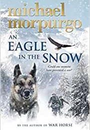 An Eagle in the Snow (Michael Morpurgo)
