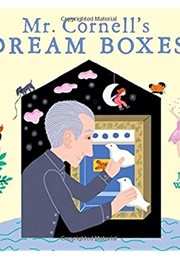 Mr. Cornell&#39;s Dream Boxes (Jeanette Winter)