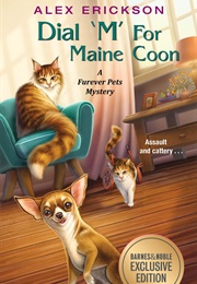 Dial M for Maine Coon (Alex Erikson)