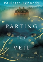 Parting the Veil (Paulette Kennedy)