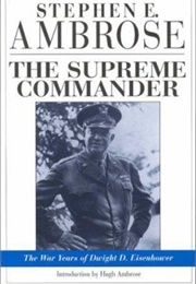 The Supreme Commander (Stephen E. Ambrose)