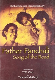 Pather Panchali: Song of the Road (Bibhutibhushan Bandyopadhyay)