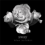 Blue October - Sway