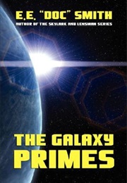The Galaxy Primes (E.E. &quot;Doc&quot; Smith)