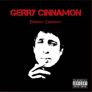Gerry Cinnamon Belter