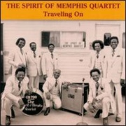 The Spirit of Memphis Quartet - Traveling On
