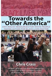 Towards the "Other America" (Chris Crass)