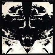 Mott the Hoople - Mad Shadows