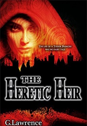 The Heretic Heir (G. Lawrence)