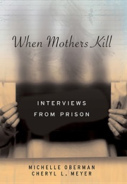 When Mothers Kill (Michelle Oberman)