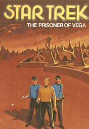 Star Trek the Prisoner of Vega (Sharon Lerner)