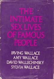 The Intimate Sex Lives of Famous People (Irving Wallace)