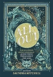All Out: The No-Longer-Secret Stories of Queer Teens Throughout the Ages (Anna-Marie McLemore, Natalie C. Parker)