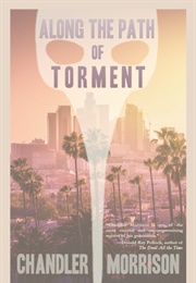 Along the Path of Torment (Chandler Morrison)