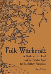 Folk Witchcraft (Roger Horne)