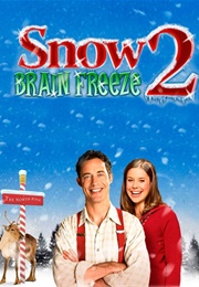 Snow 2: Brain Freeze (2008)
