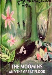 Moomins and the Great Flood (Tove Jansson)