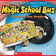 The Magic School Bus Explores the Senses