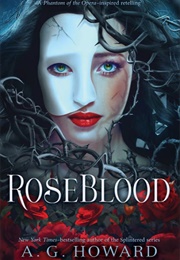 Roseblood (A.G. Howard)