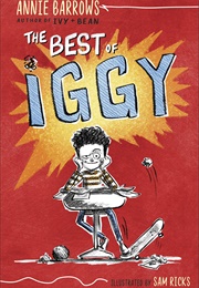 The Best of Iggy (Annie Barrows)