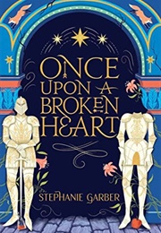 Once Upon a Broken Heart (Stephanie Garber)