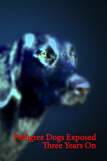Pedigree Dogs Exposed: Three Years on (2012)